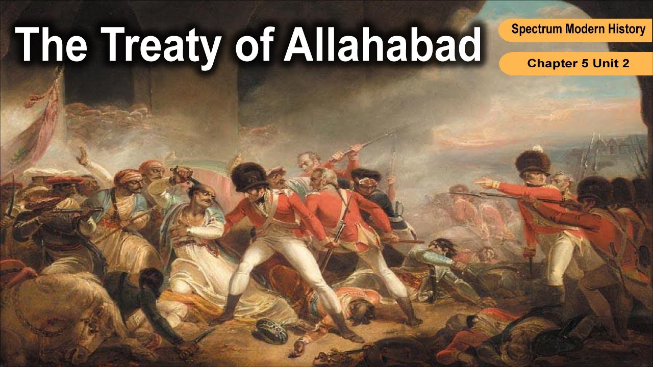 The Treaty of Allahabad | Spectrum Modern History Chapter 5 | UPSC - Wat Is Het Verdrag Van Allahabad