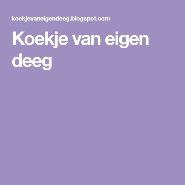 Koekje Van Eigen Deeg Betekenis