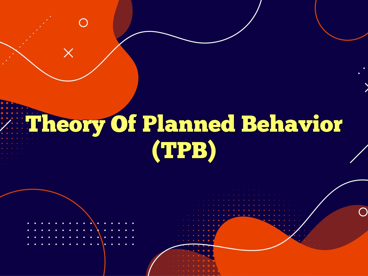 Theory Of Planned Behavior Tpb