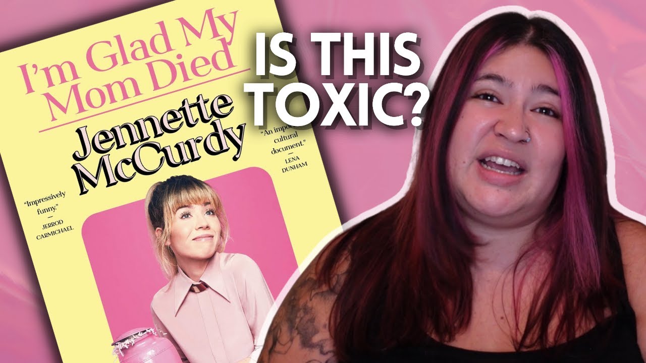 Therapist Reviews I'm Glad My Mom Died by Jennette McCurdy | Is This - Jennette Mccurdy I'm Glad My Mom Died