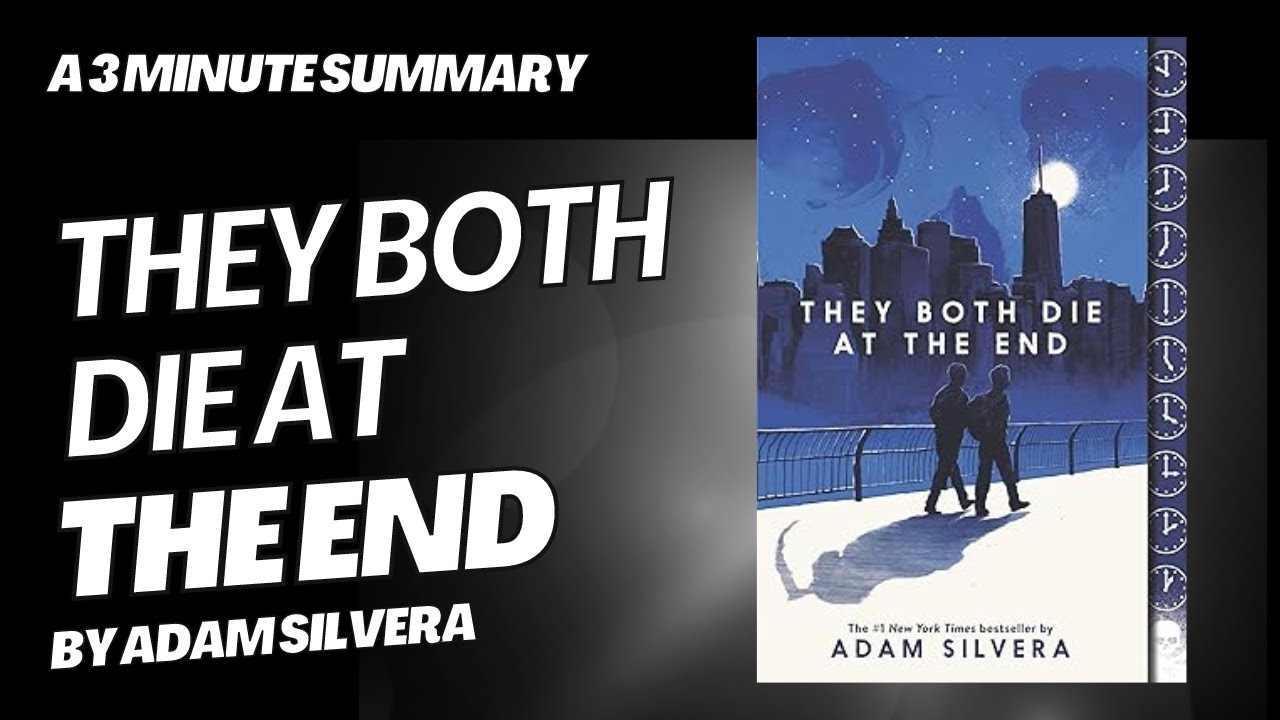 They Both Die at the End - A 3 minute summary - YouTube - They Both Die At The End Samenvatting