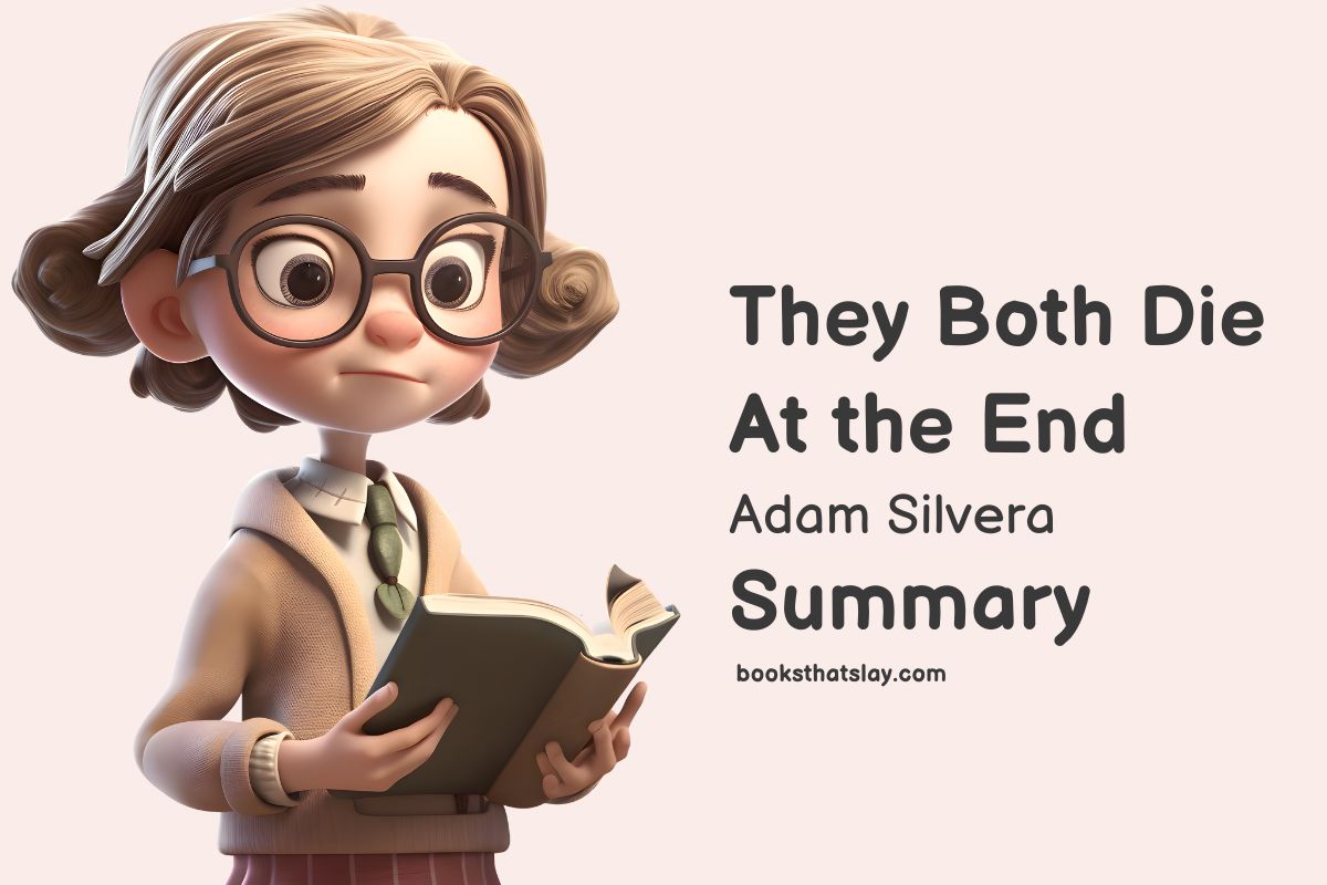 They Both Die at the End Summary and Key Themes - They Both Die At The End Summary