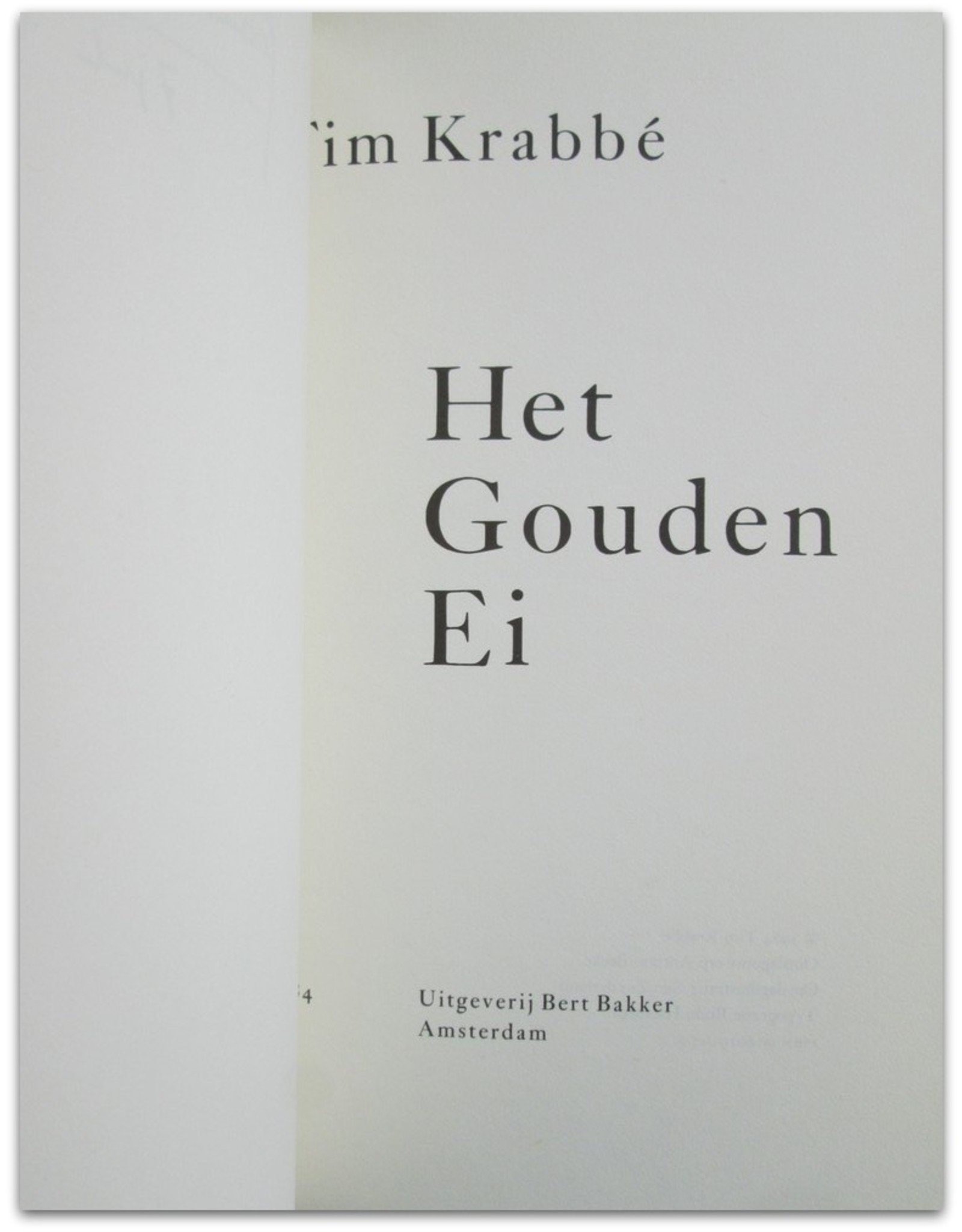 Tim Krabbé - Het Gouden Ei - 1984 - Arcana Cabana - Het Gouden Ei Literaire Stroming