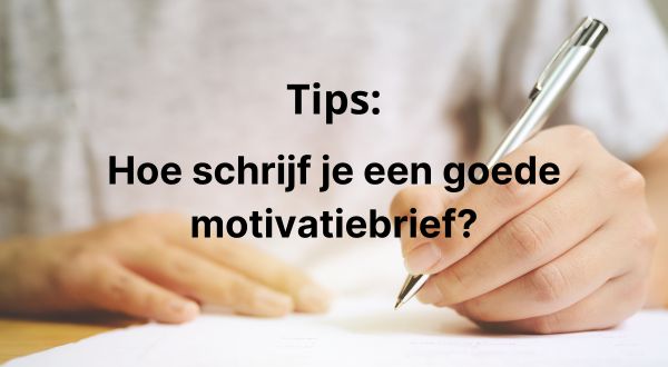 Tips: hoe schrijf je een goede motivatiebrief? - Hoe Schrijf Je Een Motivatiebrief Voor Een Opleiding