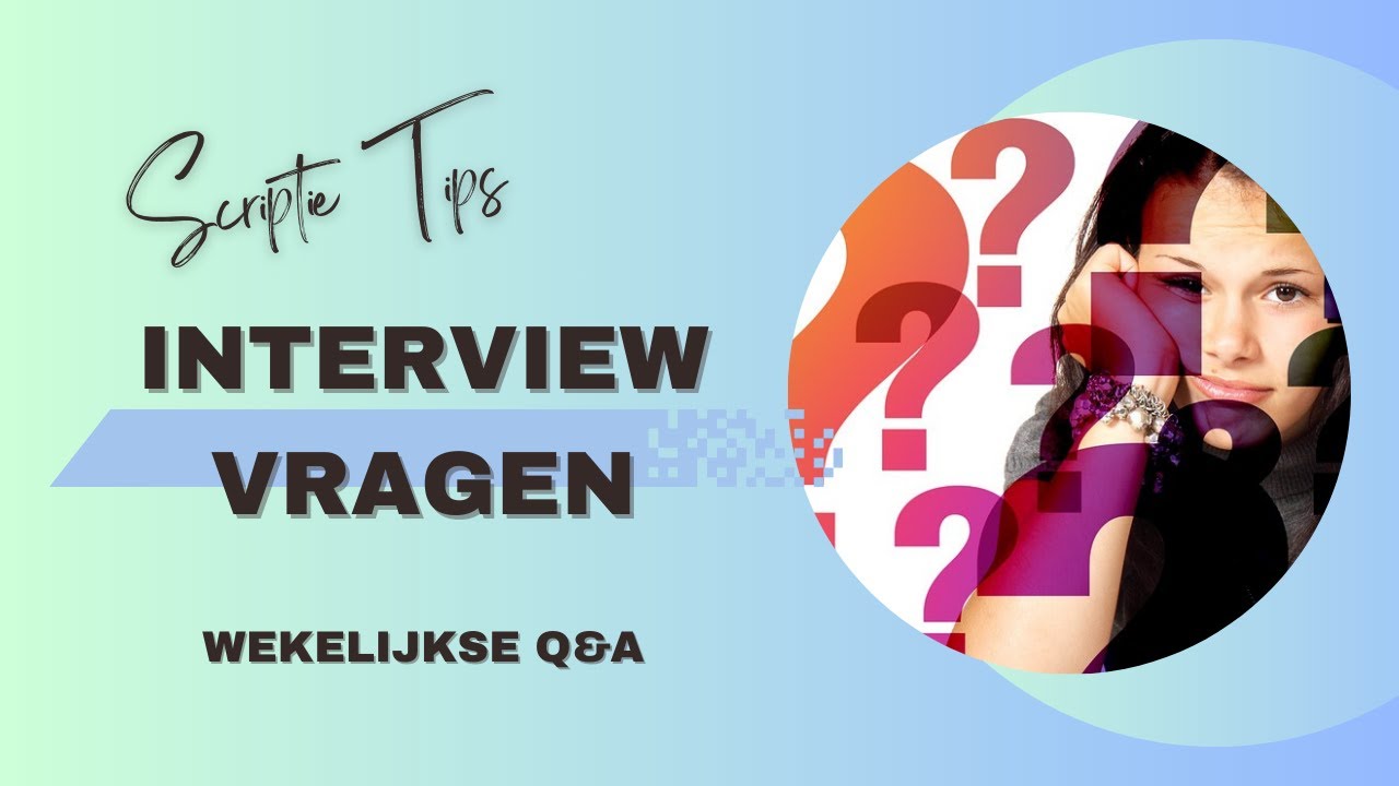 Tips voor het OPSTELLEN van INTERVIEW VRAGEN | Live Q&A iedere maandag - Goede Vragen Om Te Stellen