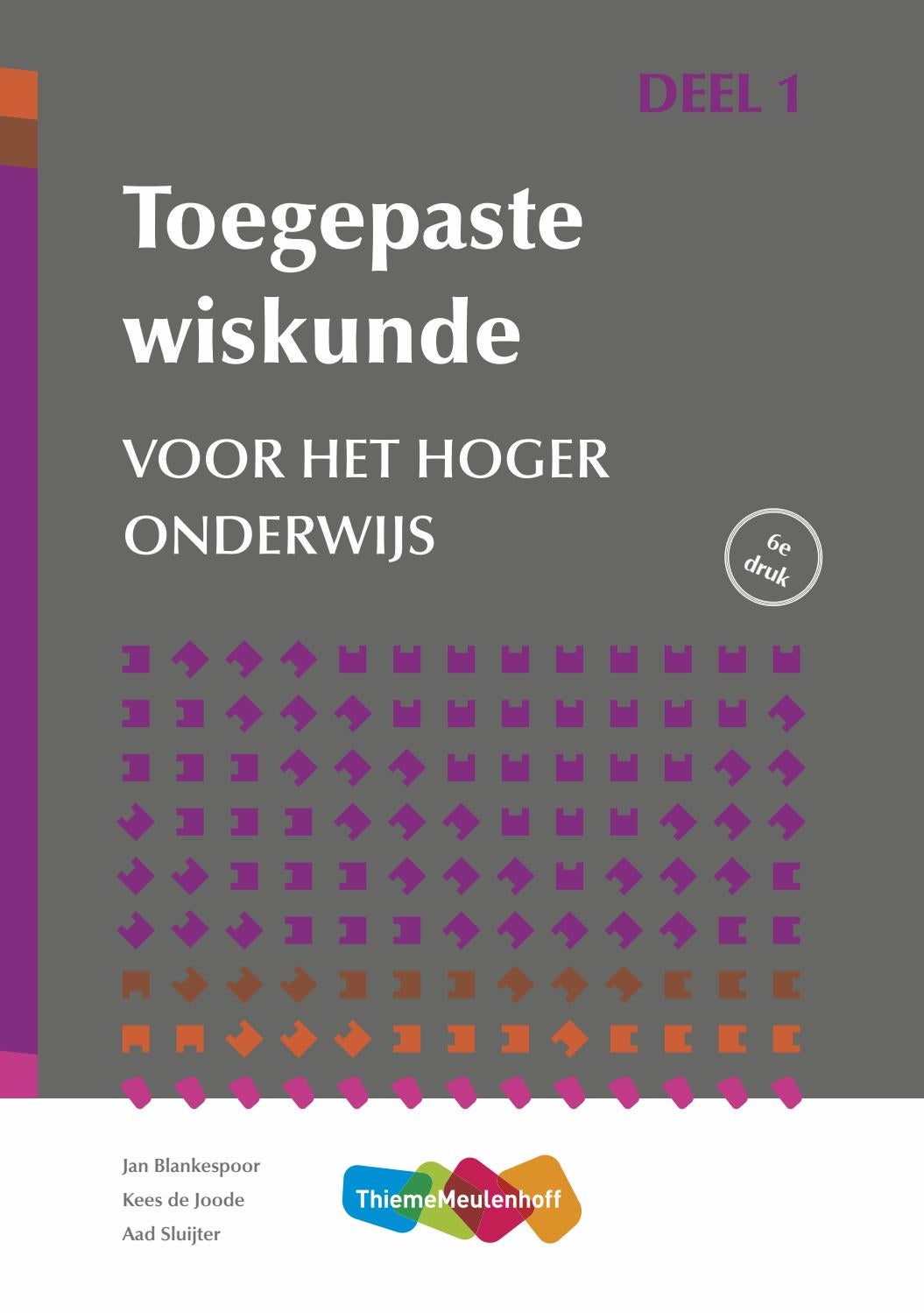 Toegepaste wiskunde voor het hoger onderwijs deel 1 by ThiemeMeulenhoff - Toegepaste Wiskunde Voor Het Hoger Onderwijs