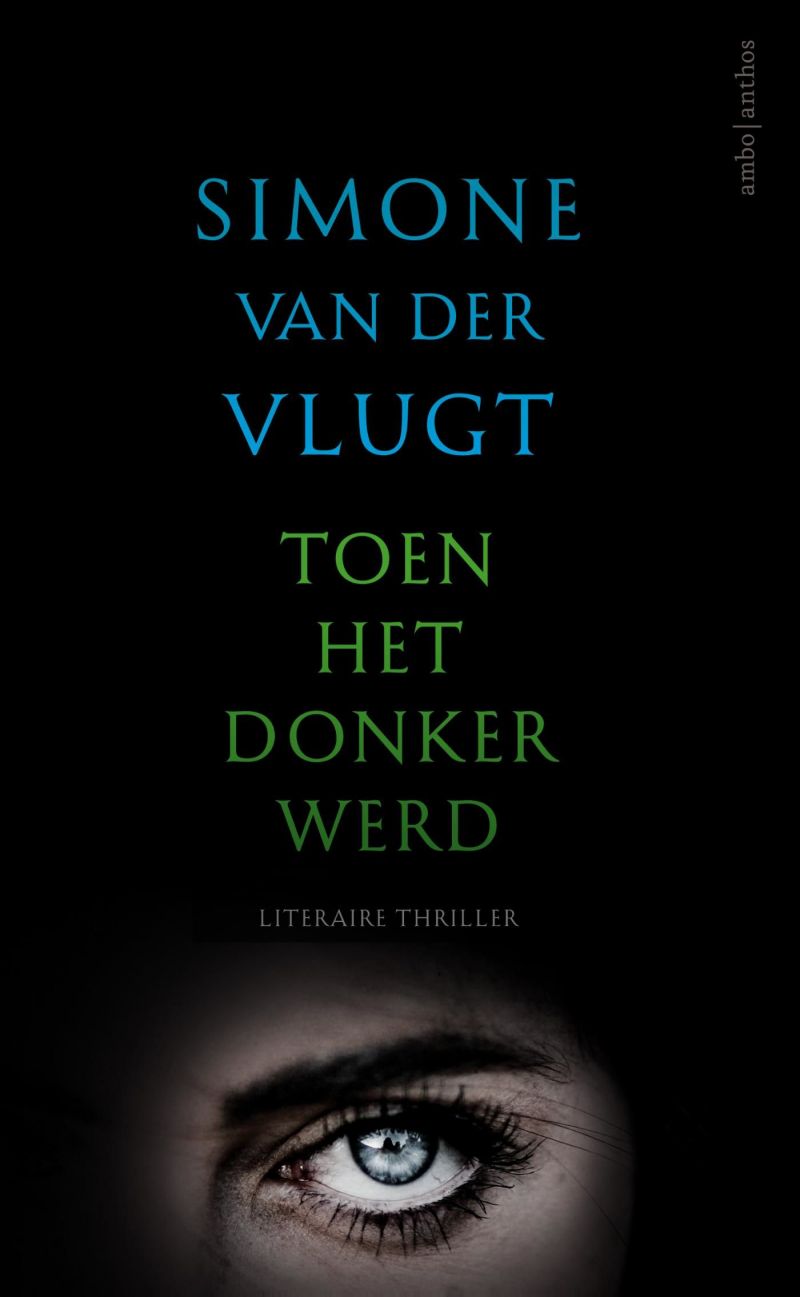 Toen Het Donker Werd - Simone van der Vlugt (2016) - BoekMeter.nl - Reunie Simone Van Der Vlugt