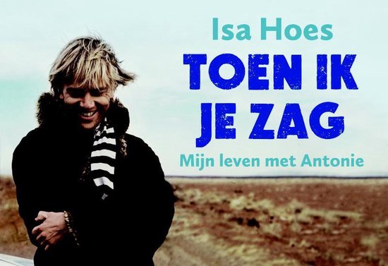 Toen ik je zag - Dwarsligger nr. 319, Isa Hoes | 9789049803773 | Boeken - Isa Hoes Toen Ik Je Zag
