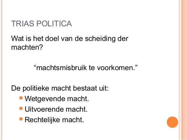 Trias politica - Wat Is De Trias Politica