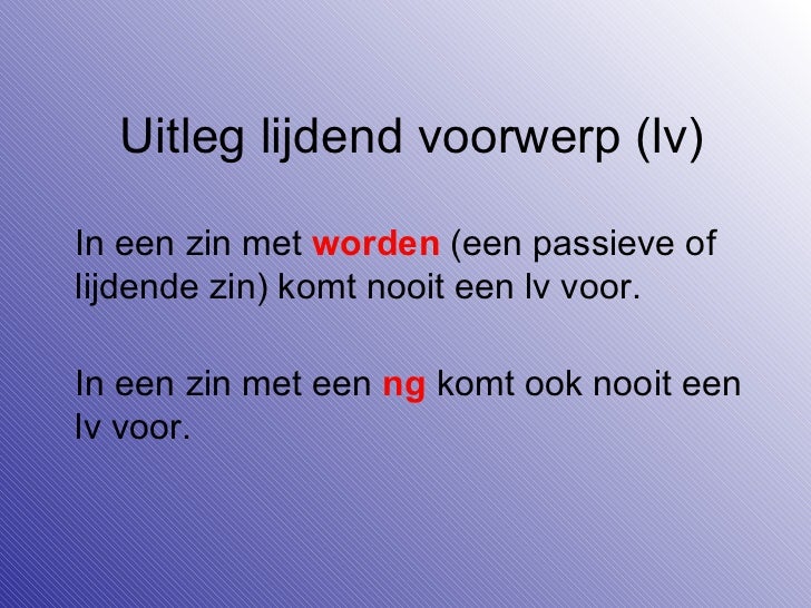 Uitleg lijdend voorwerp__lv_ - Wat Is Lijdend Voorwerp In Een Zin