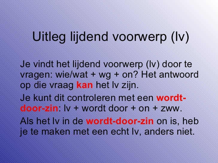 Uitleg lijdend voorwerp__lv_ - Wat Is Een Lijdend Voorwerp