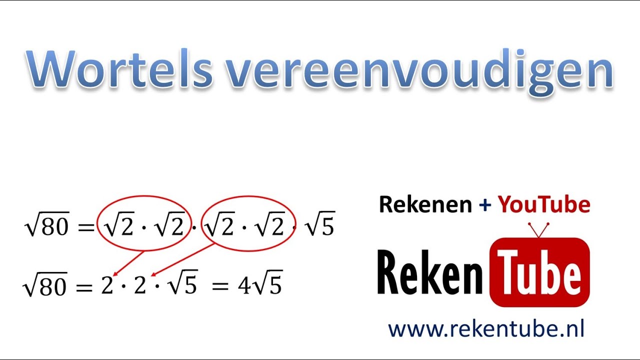Uitleg wortels vereenvoudigen - YouTube - Wat Is De Wortel Van 1