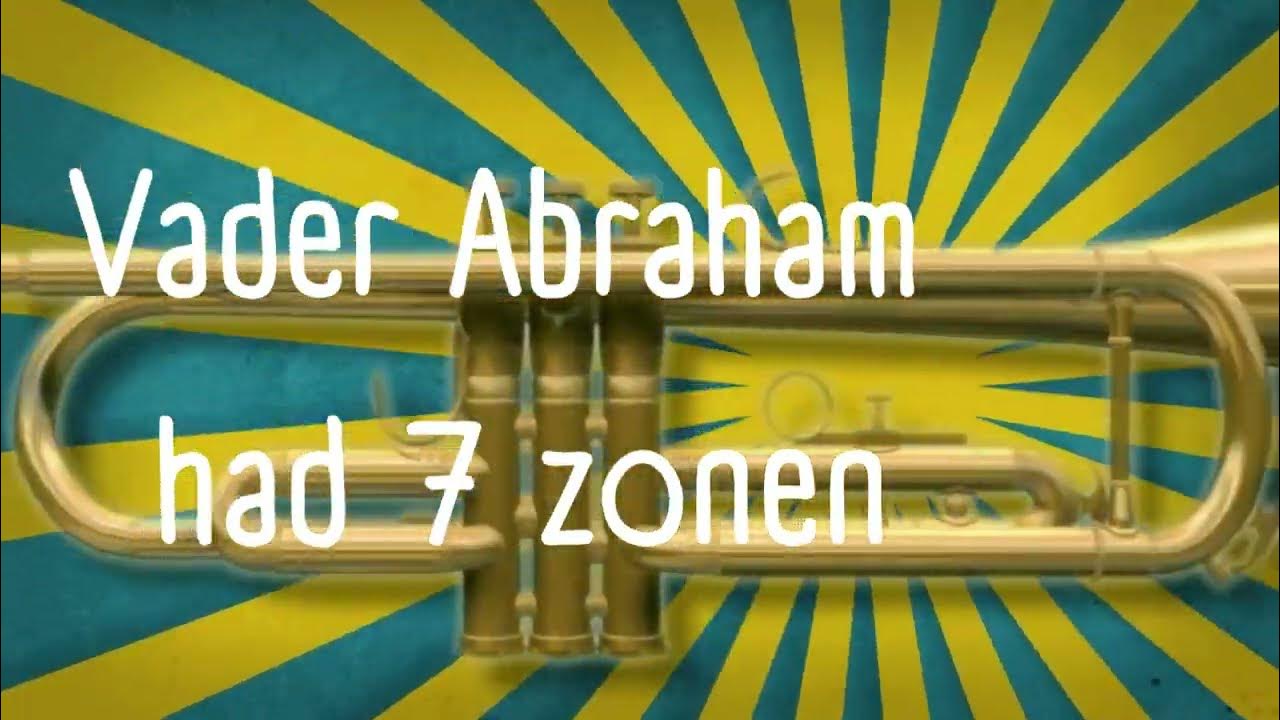 Vader Abraham had 7 zonen - YouTube - Wie Zijn De Zonen Van Abraham