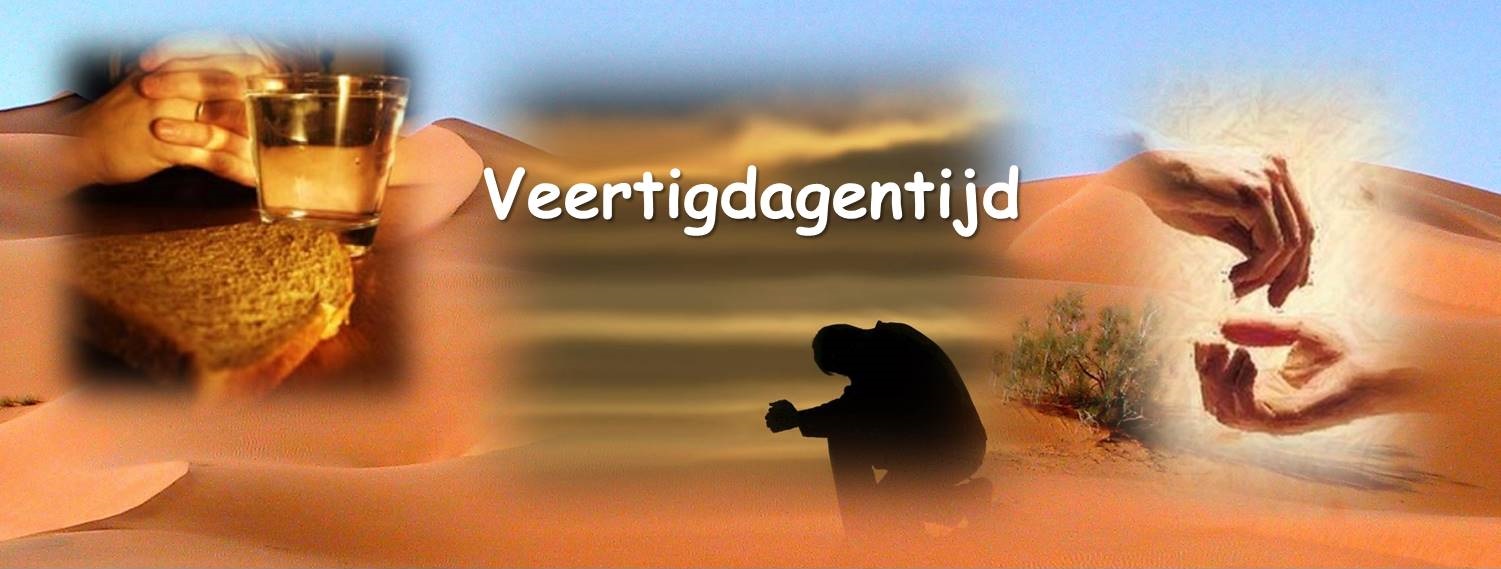Veertigdagentijd | Kerknet - 40 Dagen Vasten Regels
