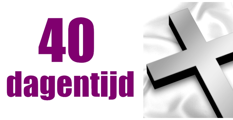 Vasten 40 Dagen Tijd
