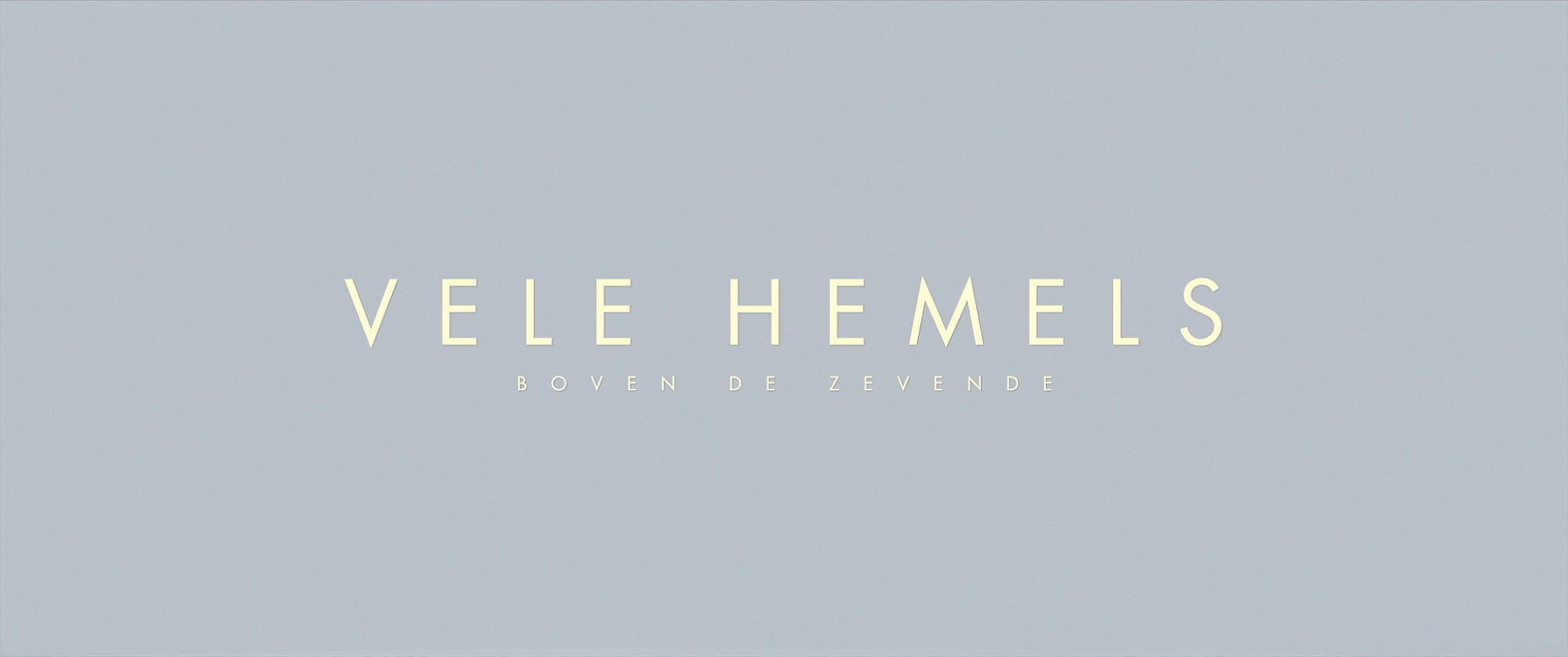 Vele Hemels boven de Zevende - Titles - Vele Hemels Boven De Zevende