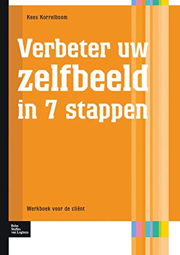 Verbeter uw zelfbeeld in 7 stappen by C.W. Korrelboom | Goodreads - Verbeter Uw Zelfbeeld In 7 Stappen