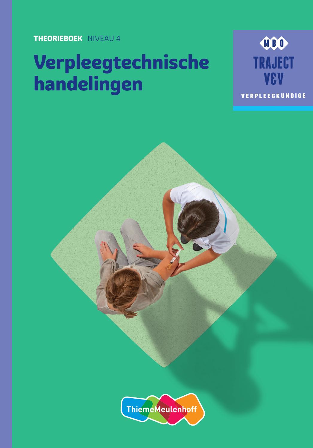 Verpleegtechnische handelingen niveau 4 theorieboek by ThiemeMeulenhoff - Verpleegtechnische Handelingen Verzorgende Ig Niveau 3