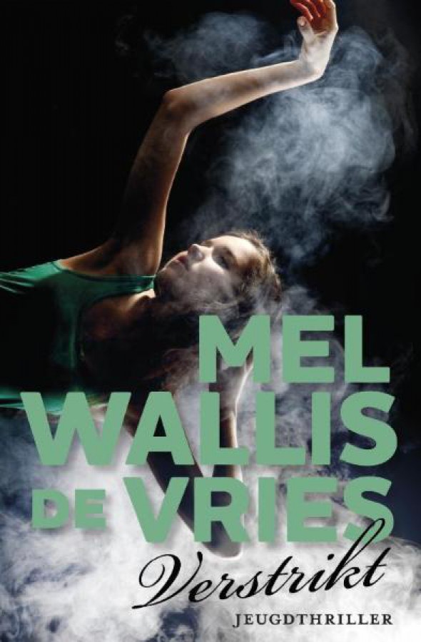 Verstrikt van Mel Wallis de Vries - Verstrikt Mel Wallis De Vries