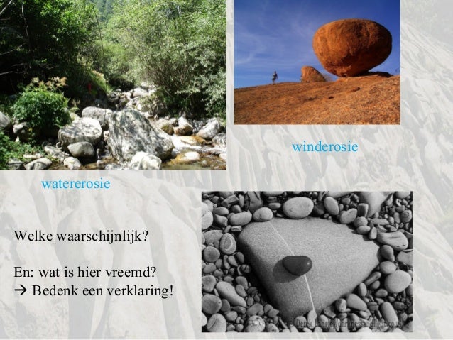Verwering, erosie en sedimentatie - Wat Is Het Verschil Tussen Verwering En Erosie