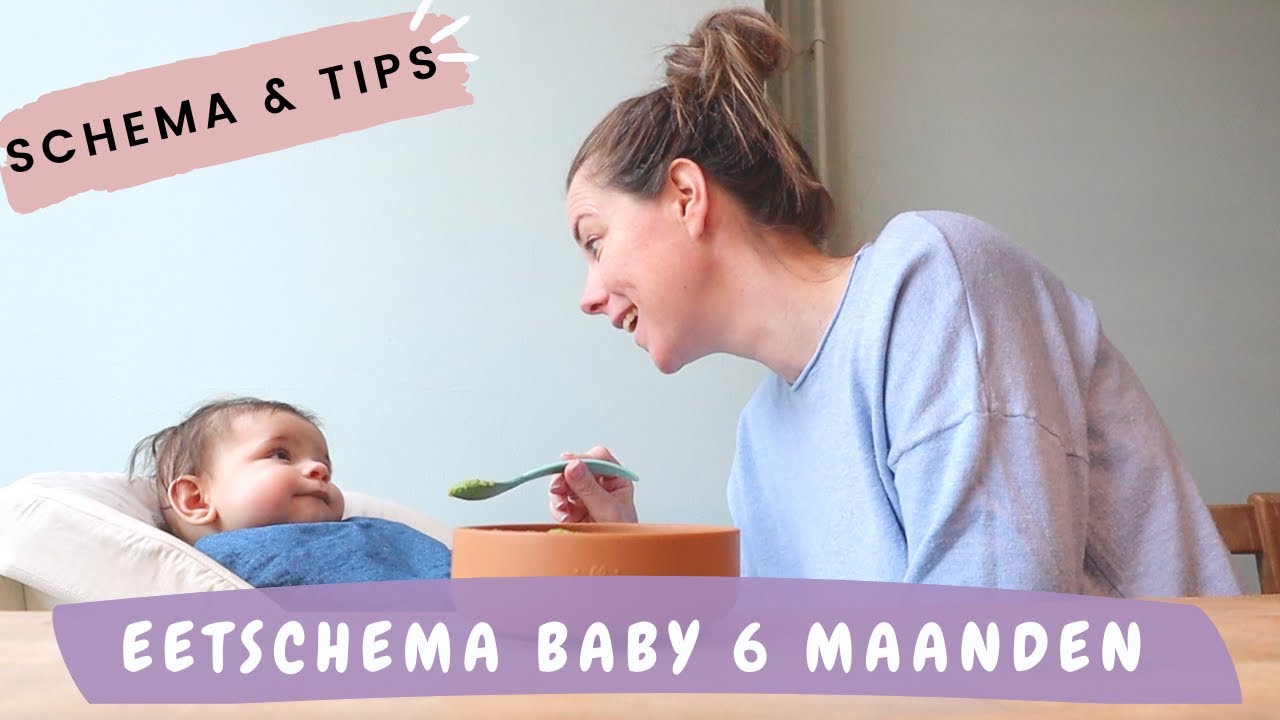 Voedingsschema baby 6 maanden en uitleg hapjes + tips - YouTube - Hoeveel Groente Baby 6 Maanden