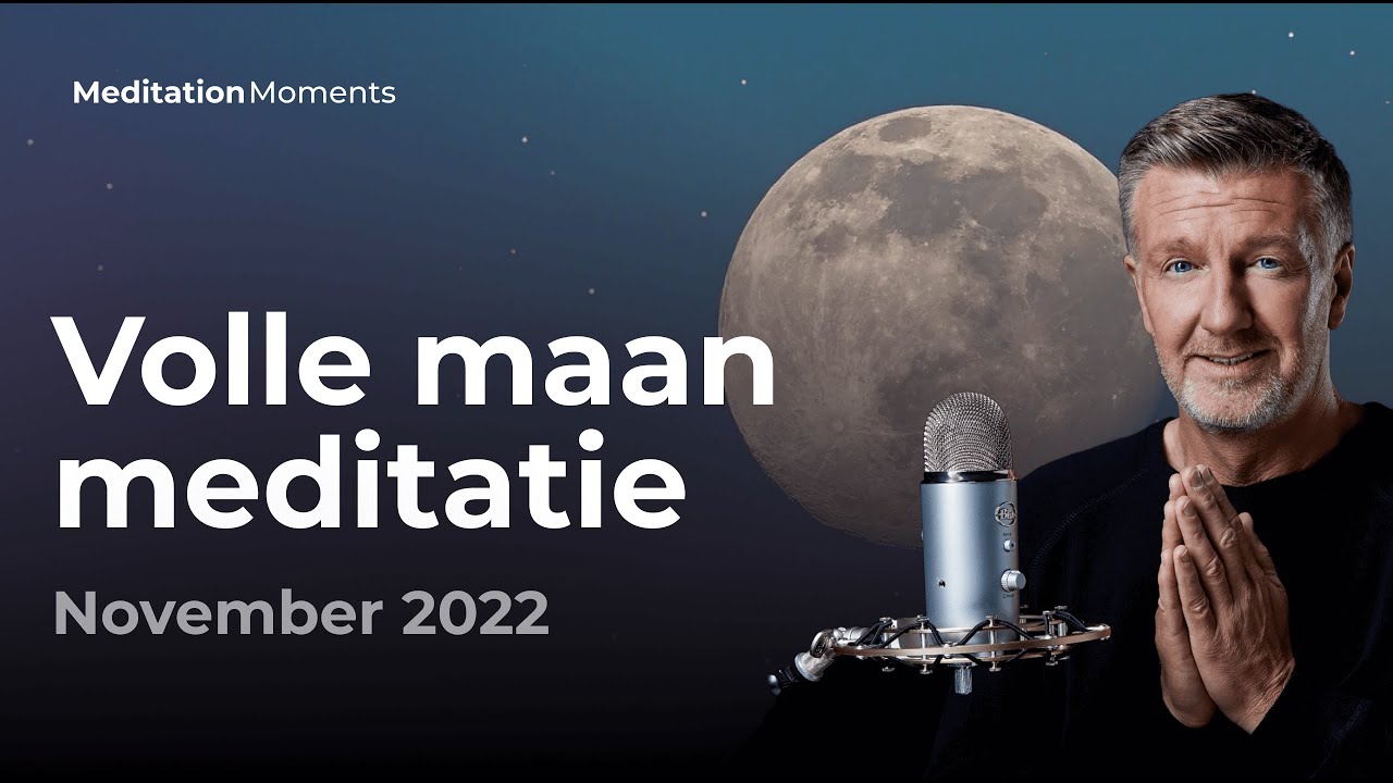 Volle maan meditatie 🌕 8 november 2022 | Michael Pilarczyk | Meditation - Volle Maan Meditatie April 2023