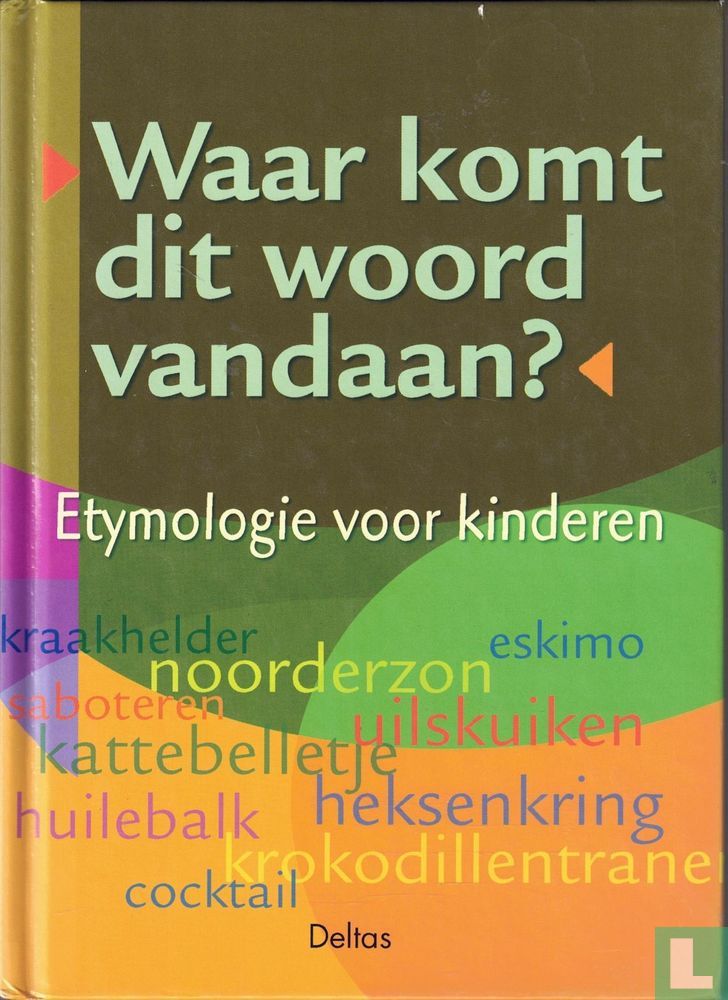Waar komt dit woord vandaan? (2002) - Tyberghein, Sonia - LastDodo - Waar Komt Het Woord Neger Vandaan