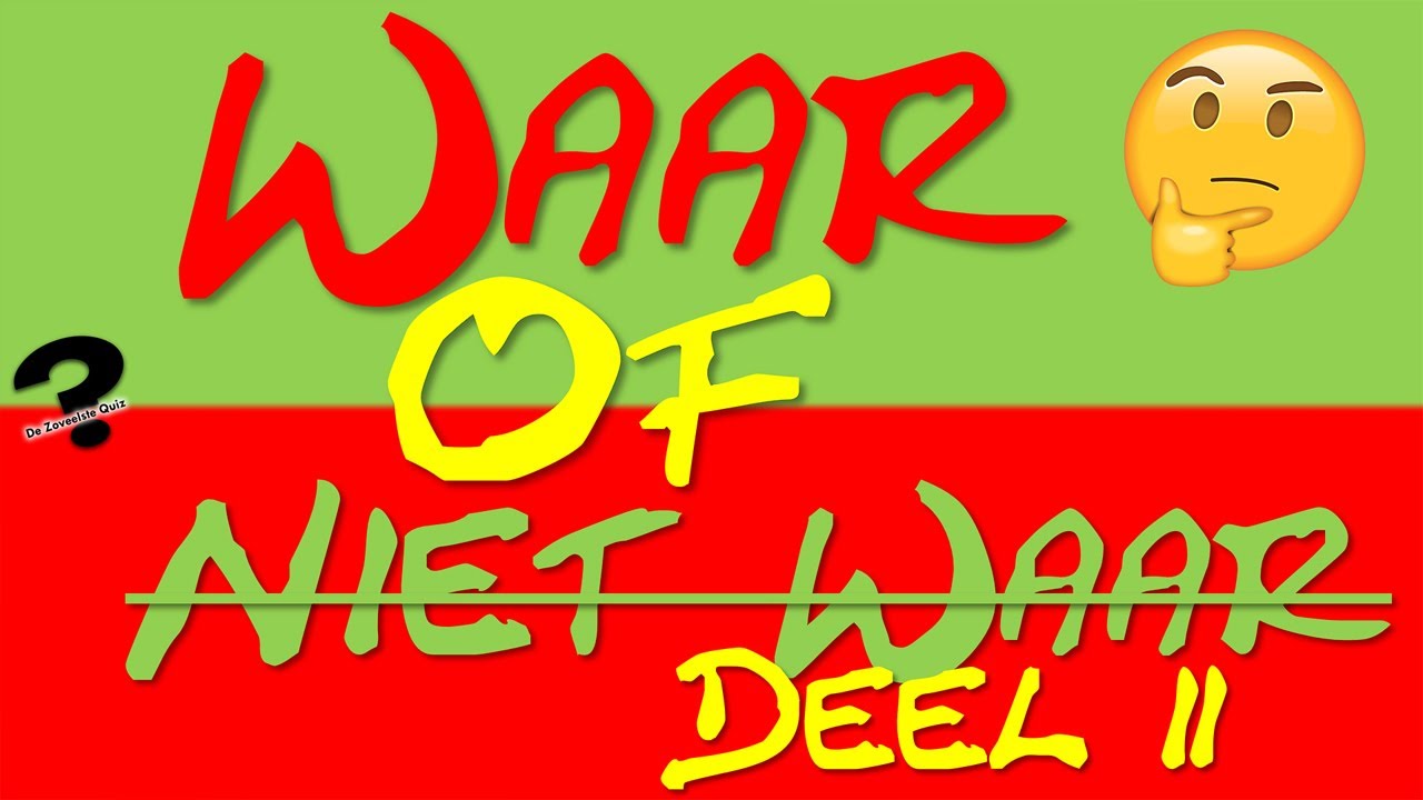WAAR OF NIET WAAR? DEEL 2! | Weet jij welke stelling juist is? - YouTube - Geen Houding Weten Te Geven