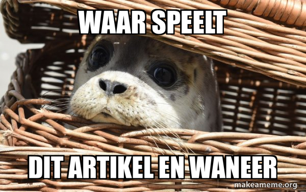 waar speelt dit artikel en waneer - Impending Doom Seal Meme Generator - Waar Speelt Gta 5 Zich Af