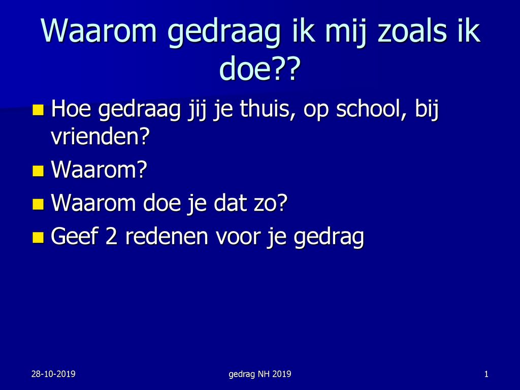 Waarom gedraag ik mij zoals ik doe?? - ppt download - Zoals Ik Of Zoals Mij