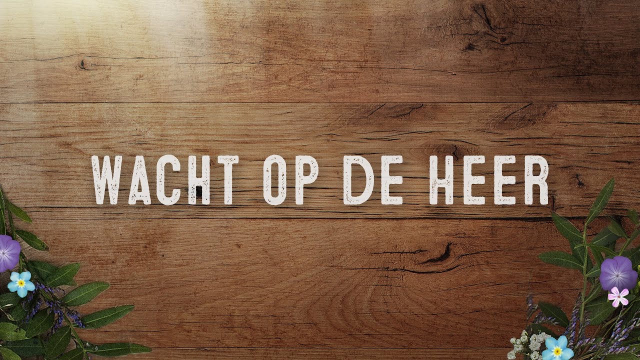 Wacht op de Heer | Sela - YouTube - Zet Heer Een Wacht Voor Mijne Lippen