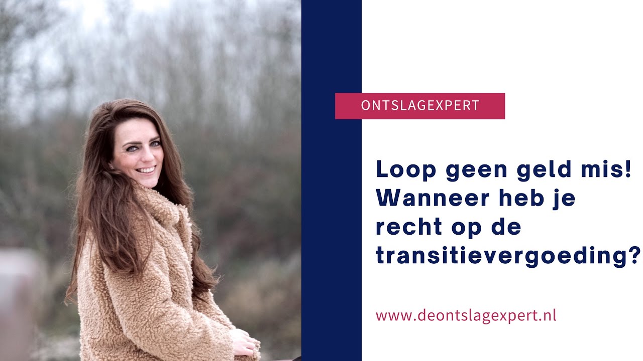 Wanneer heb je recht op de transitievergoeding? - YouTube - Wanneer Heb Je Recht Op Studenten Ov