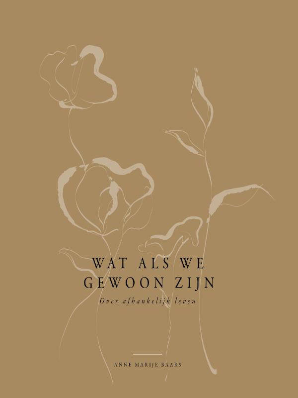 Wat als we gewoon zijn Anne Marije Baars | Boek jongbloedmedia.nl - Wat Als We Gewoon Zijn