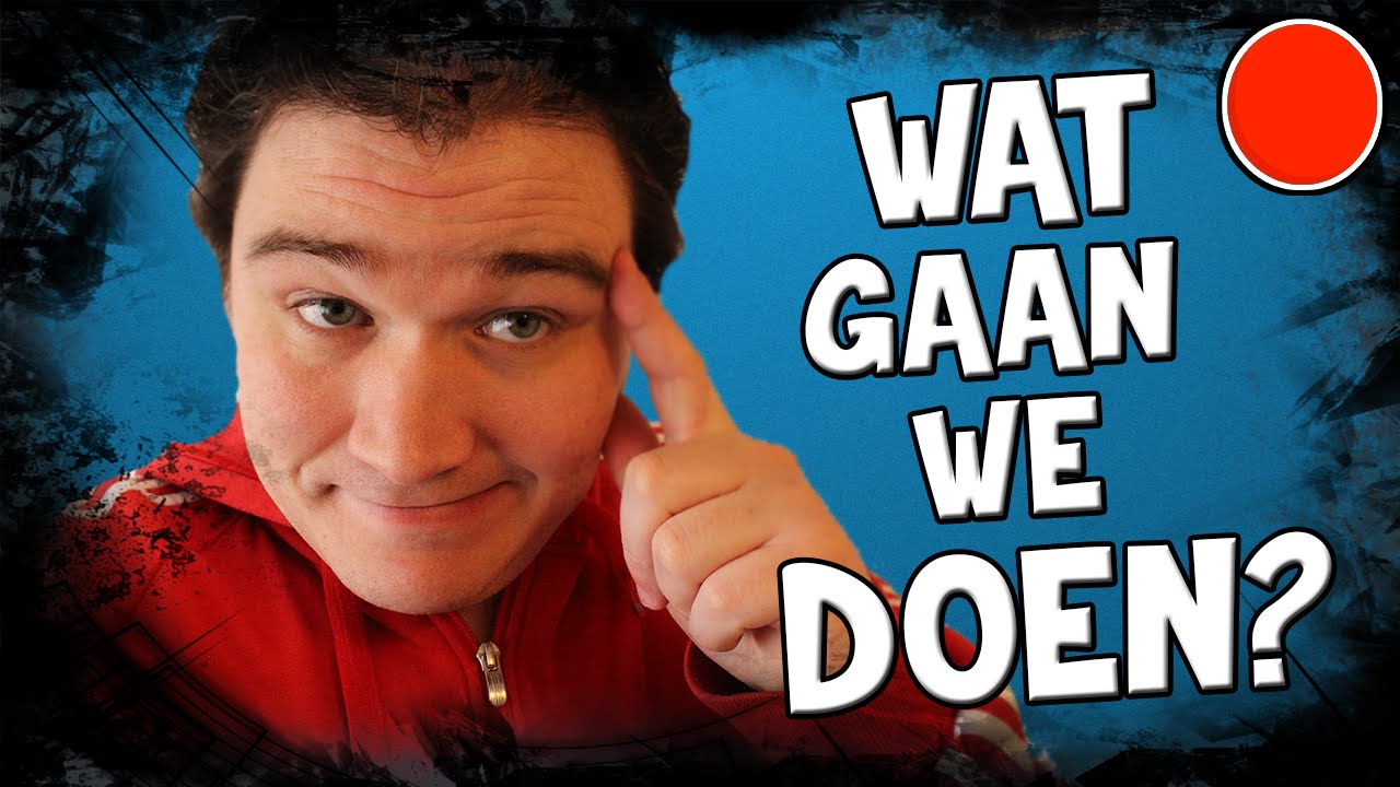 Wat gaan we doen? - YouTube - Wat Doe Ik Morgen Aan