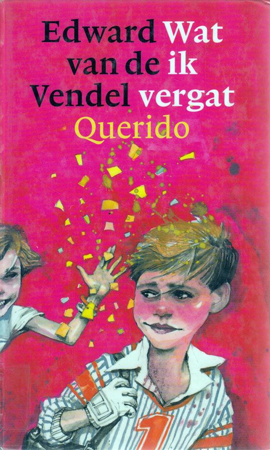 Wat Ik Vergat - Edward van de Vendel (2001) - BoekMeter.nl - Edward Van De Vendel Gedichten