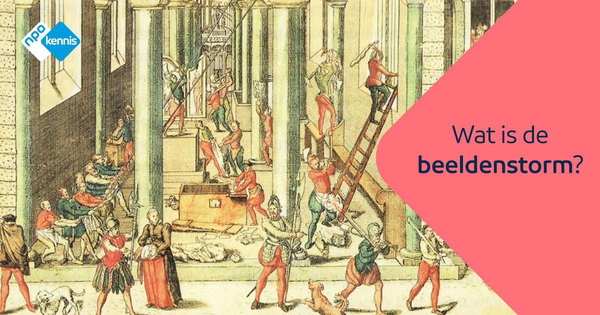 Wat is de beeldenstorm? | NPO Kennis - Wat Is De Beeldenstorm