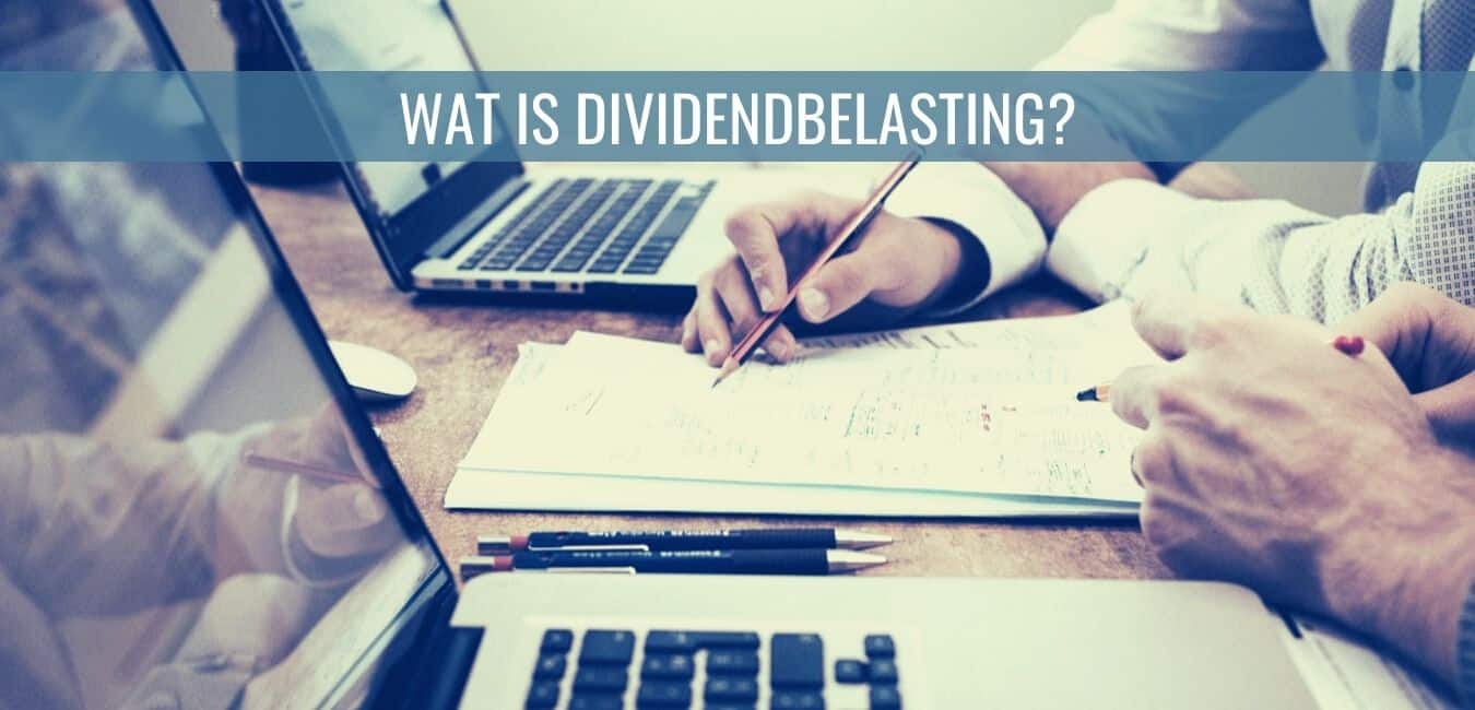 Wat is dividendbelasting en hoe werkt het? - Cash Met Ken - Is Aan U Dividend Uitgekeerd Waarover Dividendbelasting Is Ingehouden