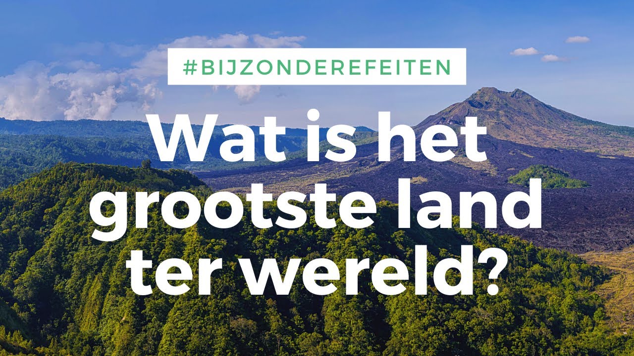 Wat is het Grootste Land ter Wereld? - YouTube - Wat Is Het Grootste Land In Afrika