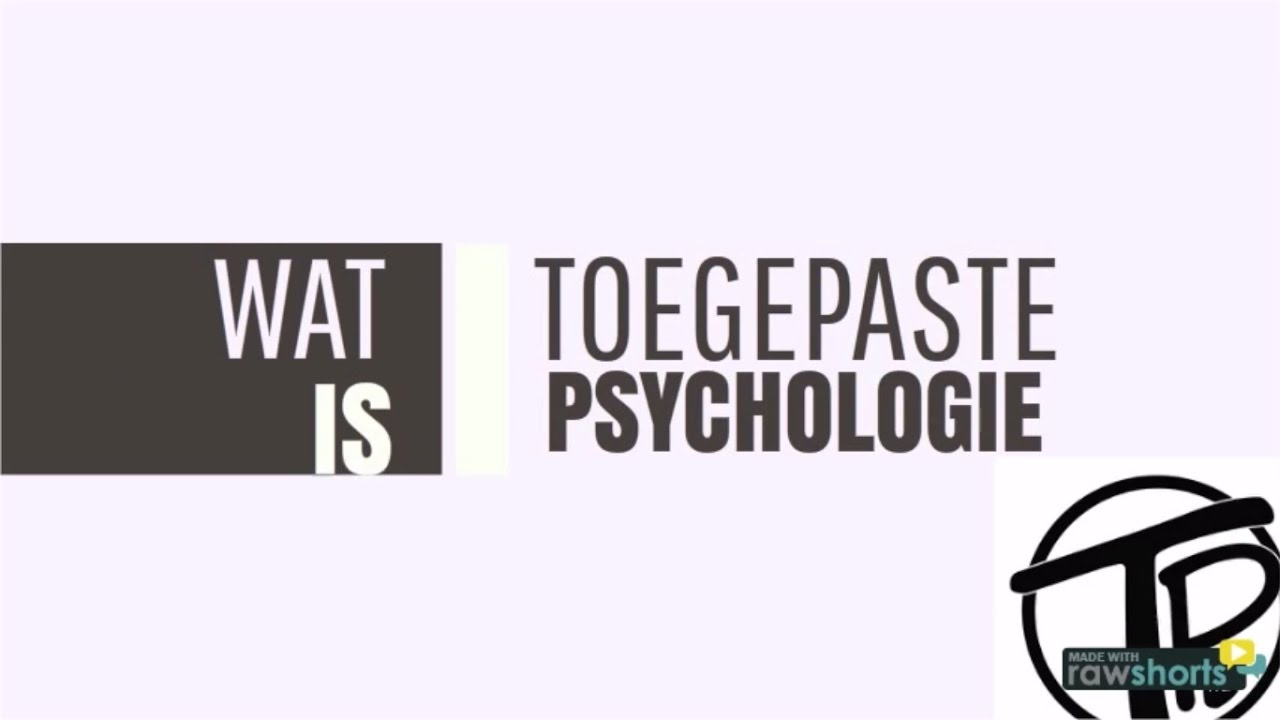 Wat is Toegepaste Psychologie? - YouTube - Toegepaste Psychologie Wat Is Dat