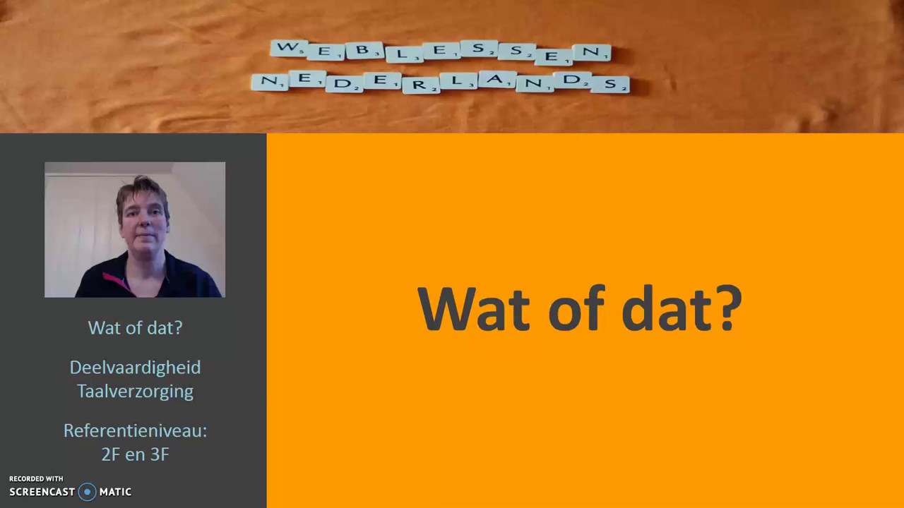 Wanneer Gebruik Je Wat Of Dat