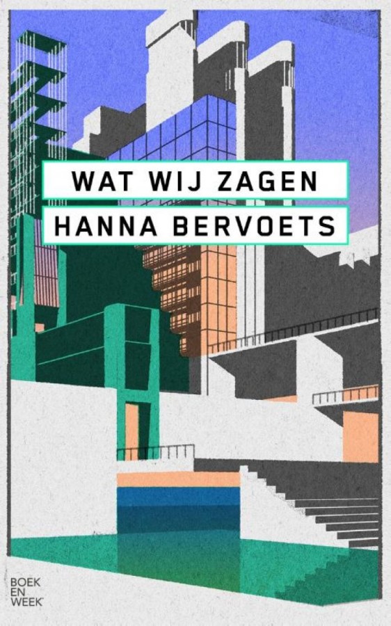 Wat wij zagen van Hanna Bervoets - Wat Wij Zagen Hanna Bervoets