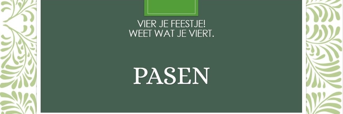 Wat Wordt Er Met Pasen Gevierd