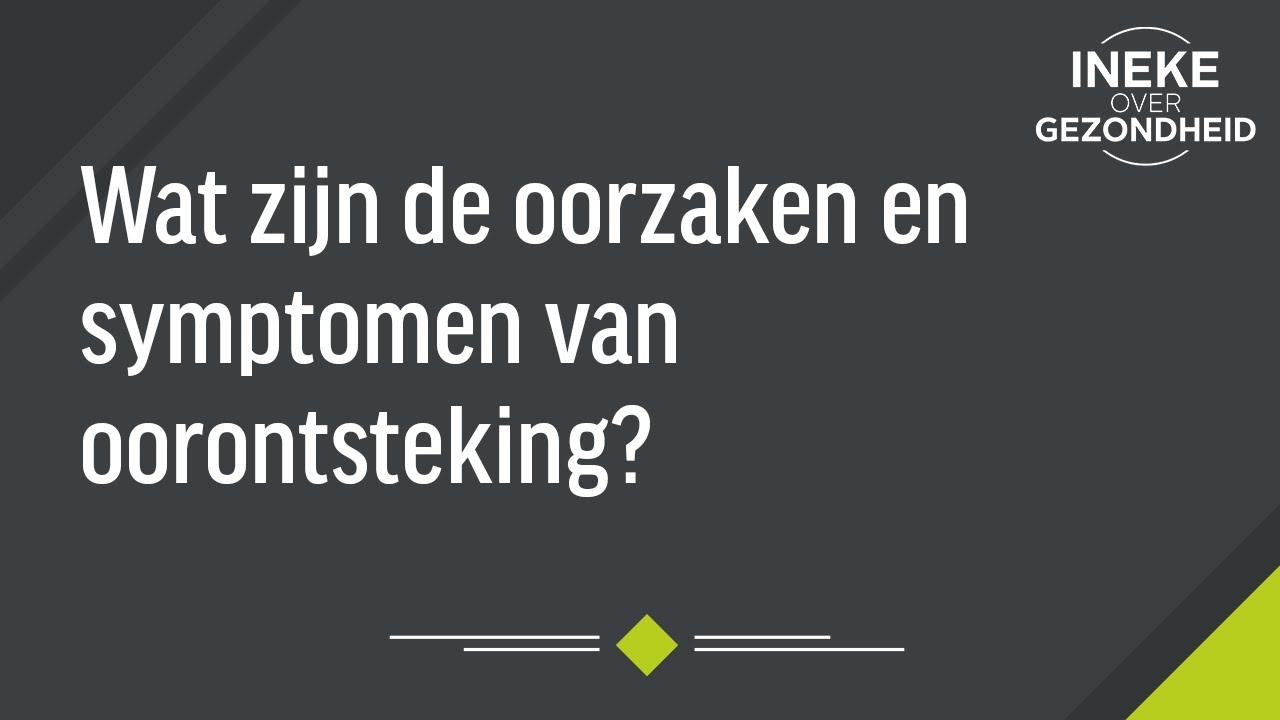 Wat zijn de oorzaken en symptomen van oorontsteking? - YouTube - Wat Zijn De Symptomen Van Soa