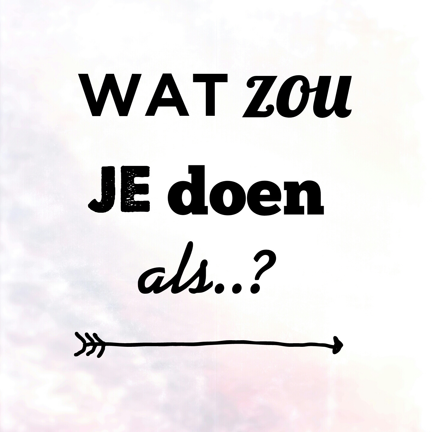 Wat zou je doen als..? TAG - mevrouwmiauw.nl - Wat Zou Je Doen Als