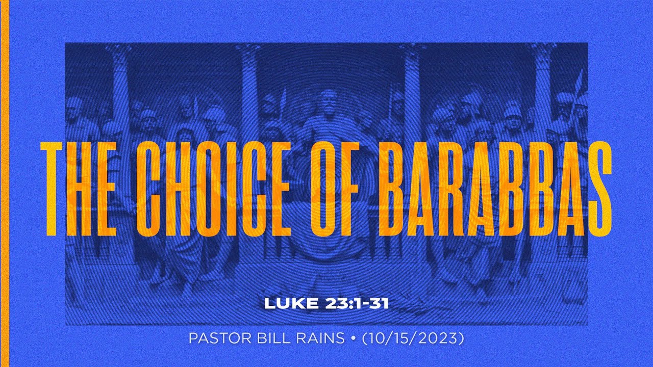 "WDWL The Choice Of Barabbas Instead Of Jesus?" Luke 23:1-31 • KJV - Barabas The Passion 2023