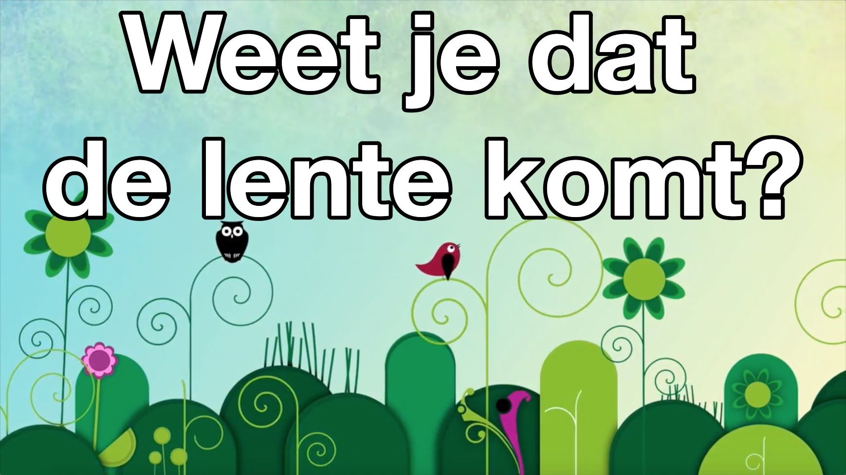 Weet je dat de lente komt (Pasen) - Elly en Rikkert (met tekst - Pasen Elly En Rikkert