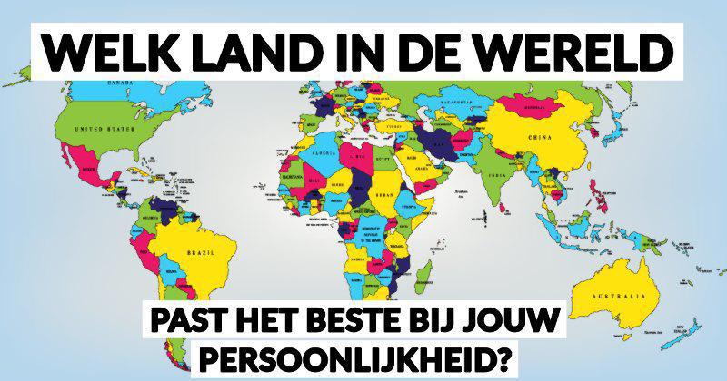Welk Land in de Wereld Past het Best bij Jouw Persoonlijkheid? - Welk Land Is Het Rijkst