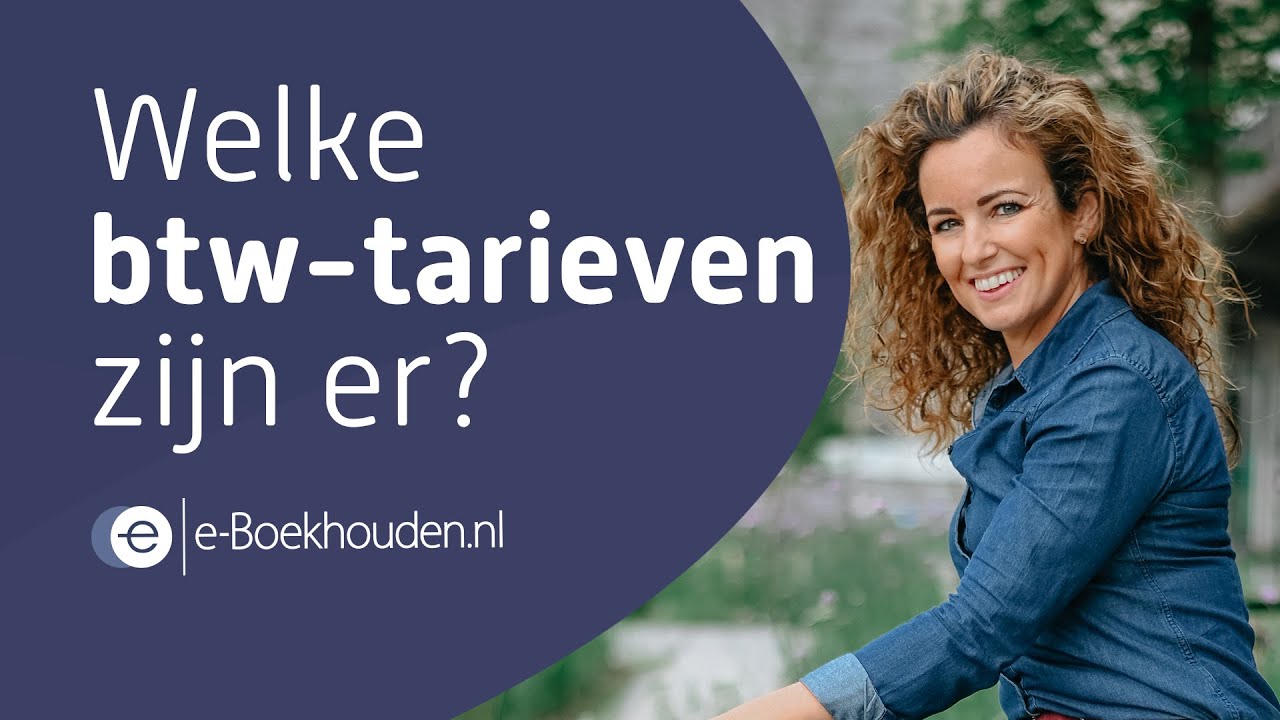 Welke btw-tarieven zijn er? - YouTube - Wat Is Het Btw Tarief