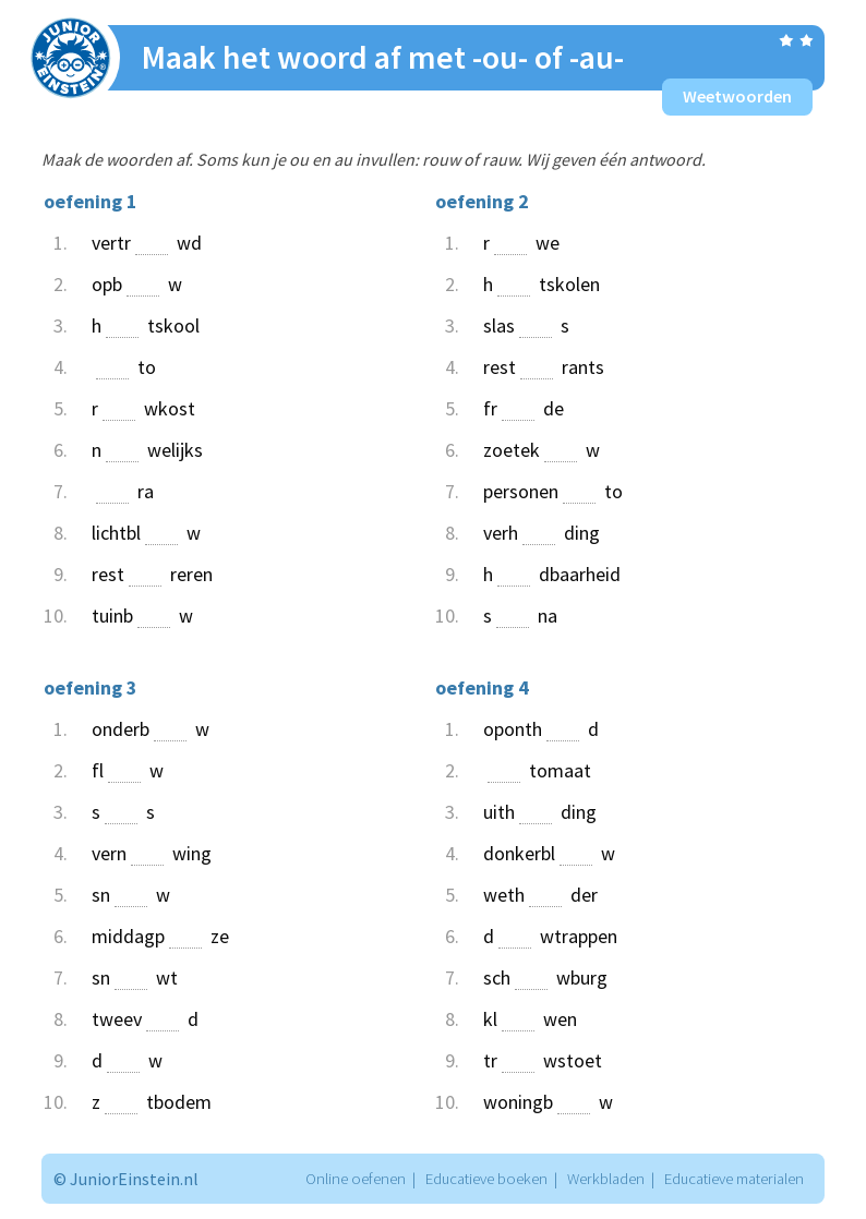 Werkbladen > Weetwoorden > Schrijf je -ou- of -au-? - Woorden Met Ou En Au