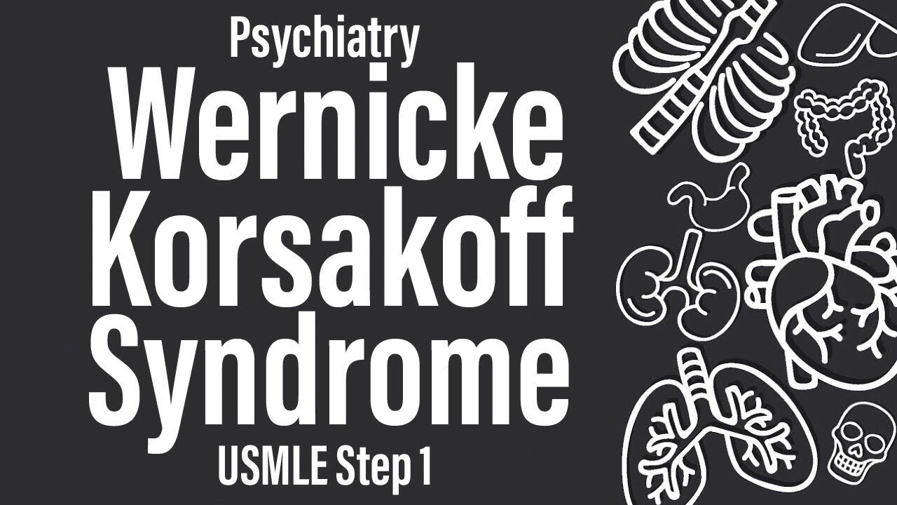 Wernicke-Korsakoff Syndrome (Psychiatry) - USMLE Step 1 - YouTube - Ziekte Van Korsakov Door Alcohol